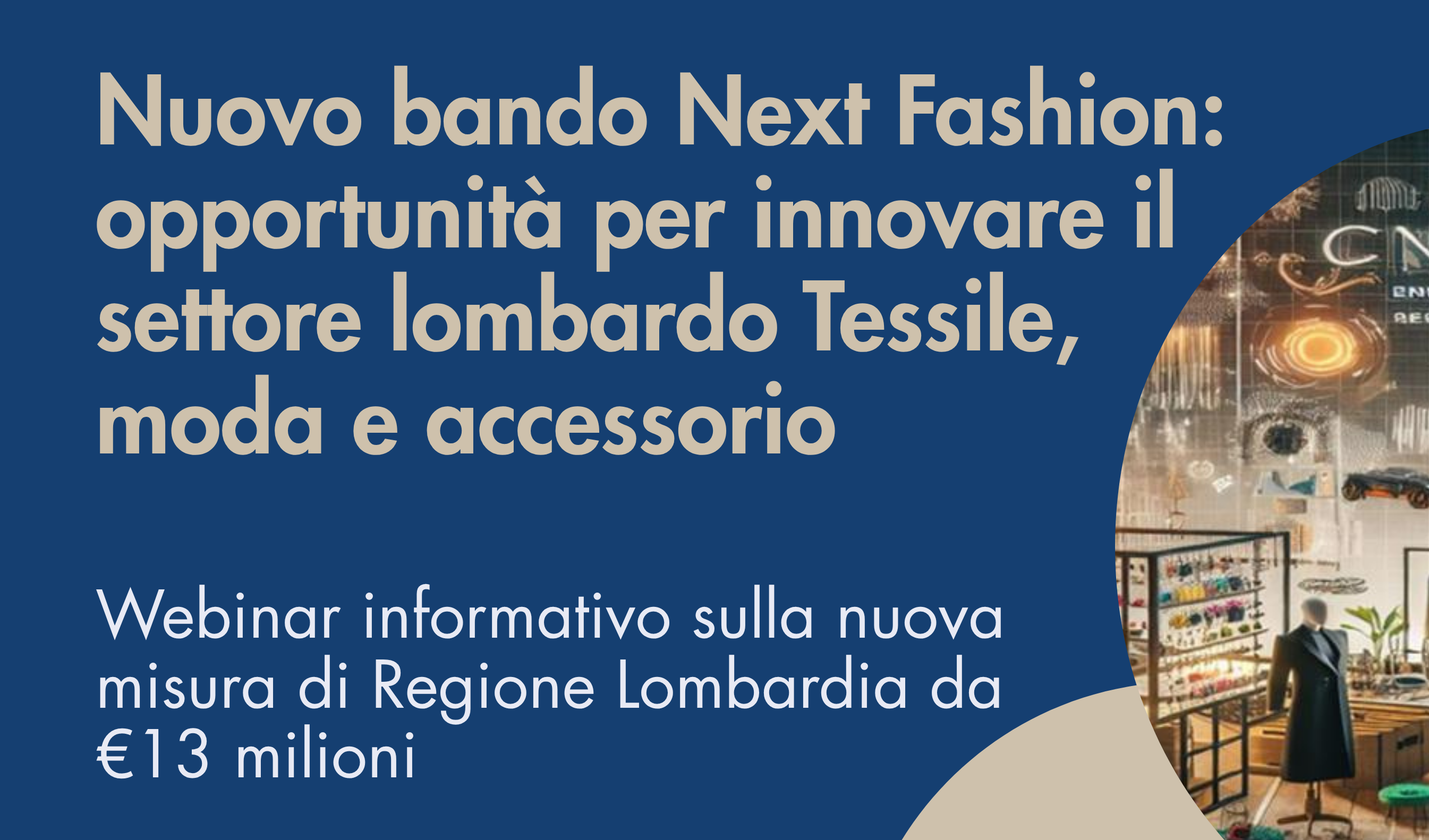 Nuovo bando Next Fashion: opportunità per innovare il settore lombardo Tessile, moda e accessorio